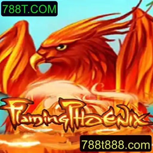 FlamingPhoenix: Descubra o Fascinante Mundo do Novo Jogo da 788T.COM